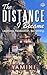 The Distance I Became by Yamini