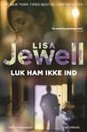 Luk ham ikke ind by Lisa Jewell