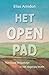 Het open pad: Nonduaal bewustzijn in het dagelijks leven (Dutch Edition)
