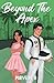 Beyond The Apex (The Off The Grid Series #3)