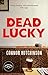 Dead Lucky