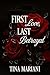 First Love, Last Betrayal: Book one in the Heartbreak & Heat Series