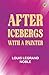 After Icebergs with a Painter