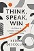 THINK, SPEAK, WIN by Kedma Descolline