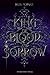 King of Blood and Sorrow by Dana Morgan