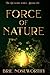 Force of Nature by Brie Noseworthy
