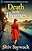 DEATH ON THE THAMES a completely gripping and addictive histo... by Shiv Saywack