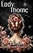 Lady Thorne - A Deadly Garden Coalition Novella