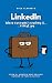 LinkedIn: Where Everyone’s ...