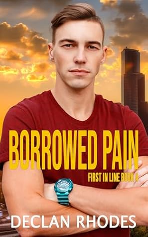 Borrowed Pain (First in Line #4)
