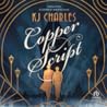 Copper Script by K.J. Charles