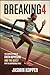 BREAKING4: THE UNTOLD STORY OF FAITH KIPYEGON AND THE QUEST FOR THE IMPOSSIBLE MILE