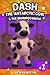 Dash The Antarctic Cow And The Shampoo Mafia by Mr Higgenbottom