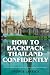 How to Backpack Thailand Confidently by George Larrick
