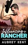 Influencing the Rancher by Aubrey Kent
