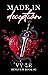Made in Deception by Vy  Le