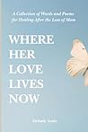 Where Her Love Li...
