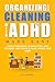 Organizing and Cleaning wit...