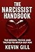 The Narcissist Handbook by Kevin Gill The Narcissist Handbook by Kevin Gill