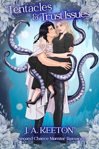 Tentacles & Trust Issues (Kindle Edition)