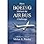 How Boeing Defied the Airbus Challenge: An Insider's Account