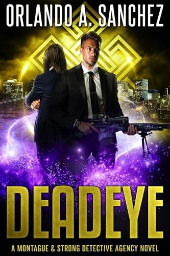 Deadeye (Montague & Strong, #28)