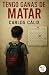 Tengo ganas de matar by Carlos Cálix
