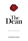The Dean: Memoirs...