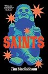 Saints by Tim MacGabhann