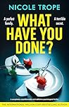 What Have You Done?