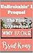 UnBrokable* I Prequel: The First 10 Reasons Why Broke