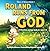 Roland Runs from God: A Chr...