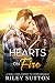 Hearts on Fire by Riley Sutton
