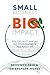 Small Business - Big Impact: Why ESG Won't Save You But Smart Strategy Will