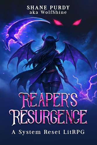 Reaper's Resurgence: A System Reset LitRPG Book 3 (Kindle Edition)