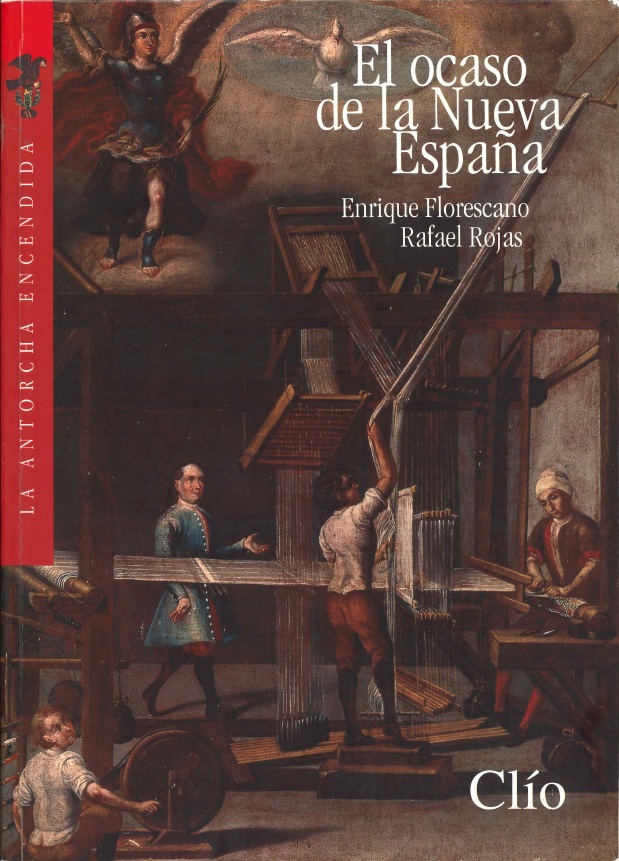 El ocaso de la Nueva España (La antorcha encendida)