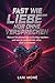 Fast wie Liebe, aber ohne V...