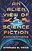 An Alien View of Science Fi...
