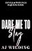 Dare Me to Stay: A Mafia Romance (Devils & Darlings Book 2)