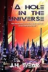 A hole in the Universe by Jack Wear A hole in the Universe by Jack Wear
