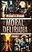 Moral Delirium