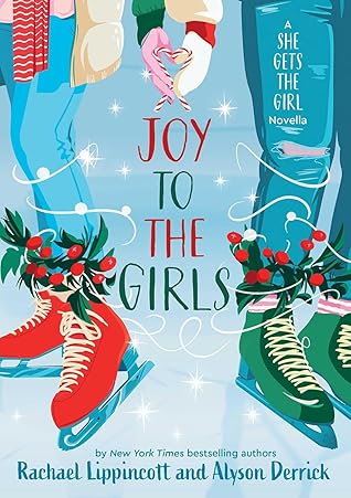 Joy to the Girls (She Gets the Girl, #1.5)
