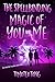 The Spellbinding Magic of You and Me (The Magicals' Alliance Book 3)