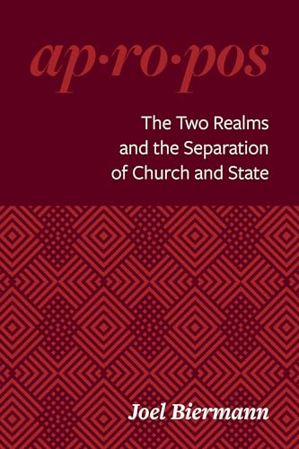 The Two Realms and the Separation of Church and State (Kindle Edition)