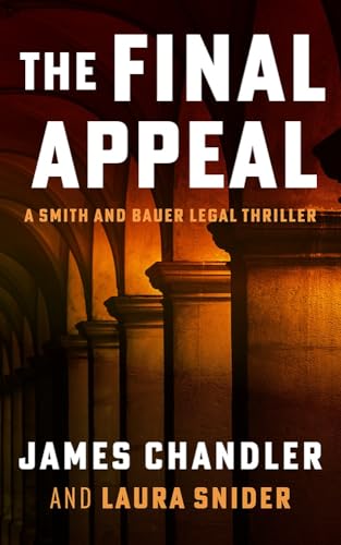 The Final Appeal (Smith and Bauer, #3)