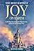 The Most Happiest Joy On Earth: A 30 Day Devotional To Discover Joy in the World Around You