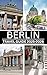 BERLIN TRAVEL GUIDE 2025–2026 by Mariam Torres