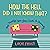 How the Hell Did I Not Know That?: My Midlife Year from Couch to Curiosity
