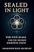 Sealed in Light by Awakened Soul Archives