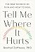 Tell Me Where It Hurts: The New Science of Pain and How to Heal